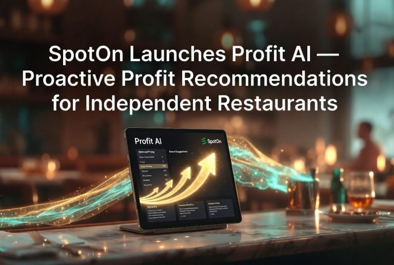 SpotOn Launches Profit AI — Proactive Profit Recommendations for Independent Restaurants