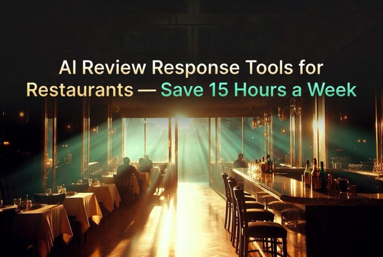 AI Review Response Tools for Restaurants — Save 15 Hours a Week