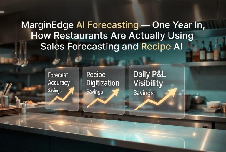 MarginEdge AI Forecasting — One Year In, How Restaurants Are Actually Using Sales Forecasting and Recipe AI
