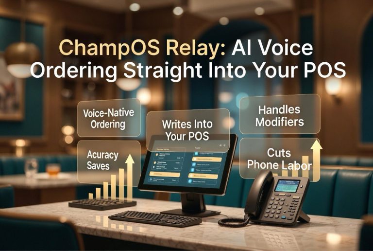 ChampOS Relay: AI Voice Ordering Straight Into Your POS